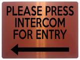 1906 PLEASE PRESS INTERCOM FOR ENTRY Door Gate Left Metal Aluminium Plaque Sign