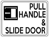 1877 PULL HANDLE & SLIDE DOOR Left Metal Aluminium Plaque Sign