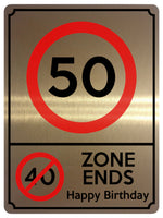 1887 50 MPH 40 ZONE ENDS Happy Birthday Funny Metal Aluminium Plaque Sign