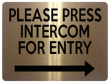 1904 PLEASE PRESS INTERCOM FOR ENTRY Door Gate Right Metal Aluminium Plaque Sign