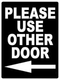 615 PLEASE USE OTHER DOOR DIRECTION ARROW LEFT Metal Aluminium Plaque Sign House Office Pub Shop