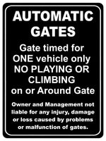 1229 AUTOMATIC GATES Gate Timed For One Vehicle Only Metal Aluminium Plaque Sign