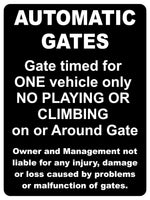 1228 AUTOMATIC GATES Gate Timed For One Vehicle Only Metal Aluminium Plaque Sign