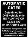 1228 AUTOMATIC GATES Gate Timed For One Vehicle Only Metal Aluminium Plaque Sign