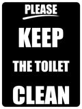 1292 PLEASE KEEP THE TOILET CLEAN Metal Aluminium Plaque Sign Door Shop Bar Pub