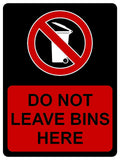 1152 DO NOT LEAVE BINS HERE Metal Aluminium Plaque Sign House Office Shop Blocks