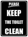 1293 PLEASE KEEP THE TOILET CLEAN Metal Aluminium Plaque Sign Door Shop Bar Pub