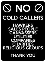 1507 NO COLD CALLERS SALES PEOPLE Metal Aluminium Plaque Sige House Office Door