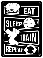 872 EAT SLEEP TRAIN REPEAT Gym Fitness House Metal Aluminium Sign Plaque Door Wall