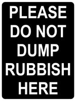 1475 PLEASE DO NOT DUMP RUBBISH HERE Metal Aluminium Plaque Sign Door House