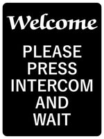 1150 WELCOME PLEASE PRESS INTERCOM AND WAIT Metal Aluminium Plaque Sign Door House Office