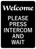 1150 WELCOME PLEASE PRESS INTERCOM AND WAIT Metal Aluminium Plaque Sign Door House Office