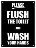 1289 PLEASE FLUSH THE TOILET AND WASH YOUR HANDS Metal Aluminium Plaque Sign