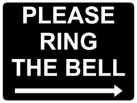 1500 PLEASE RING THE BELL Arrow Right Metal Aluminium Plaque Sign Door Gate