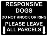 1494 RESPONSIVE DOGS DO NOT KNOCK OR RING Metal Aluminium Plaque Sign Door Gate