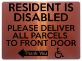 1764 RESIDENT IS DISABLED PARCELS TO FRONT DOOR < - Metal Aluminium Plaque Sign