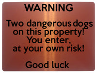 1638 Two dangerous dogs on this property! Metal Aluminium Plaque Sign Door Gate