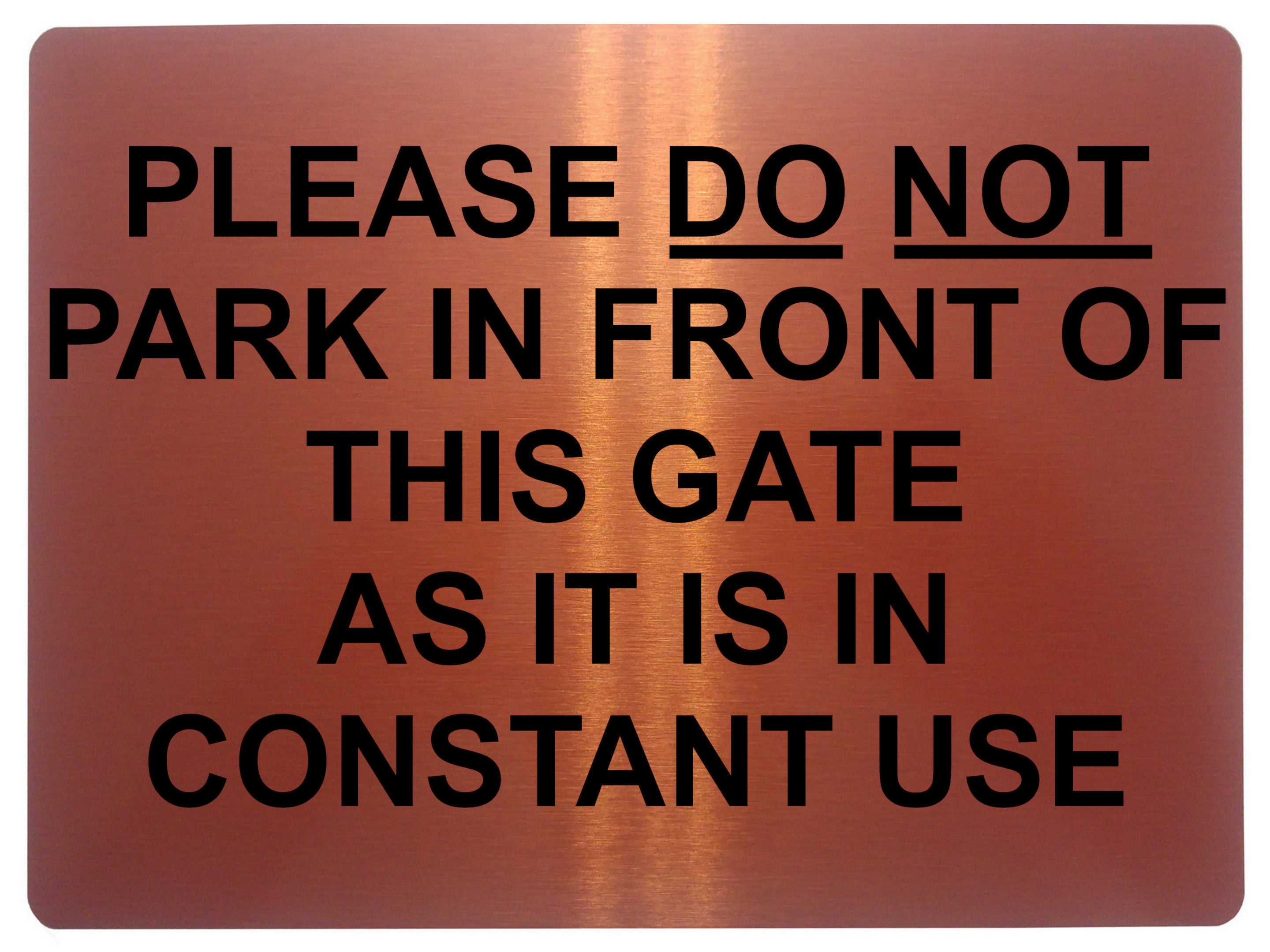 1448 PLEASE DO NOT PARK IN FRONT OF THIS GATE Metal Aluminium Plaque Sign House