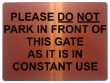 1448 PLEASE DO NOT PARK IN FRONT OF THIS GATE Metal Aluminium Plaque Sign House