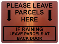 1649 PLEASE LEAVE PARCELS HERE BACK DOOR Metal Aluminium Plaque Sign Gate House