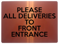 1659 PLEASE ALL DELIVERIES TO FRONT ENTRANCE Metal Aluminium Plaque Sign Door