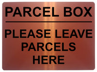 1483 PARCEL BOX LEAVE PARCELS HERE Metal Aluminium Plaque Sige House Office Door