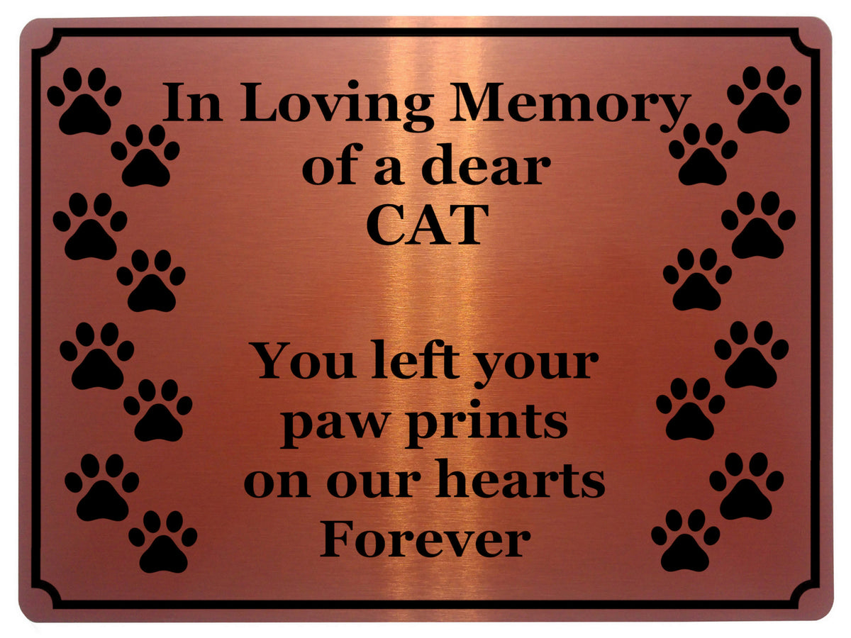 1419 In Loving Memory of a dear CAT Memorial Remembering Metal Aluminium Plaque Sign
