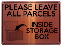 1754 PLEASE LEAVE ALL PARCELS INSIDE STORAGE BOX Metal Aluminium Plaque Sign