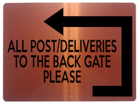 1771 ALL POST DELIVERIES TO BACK GATE PLEASE Door Left Metal Aluminium Plaque Sign