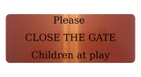 AL051 CLOSE THE GATE Children at play Digitally Printed Metal Aluminium Plaque Sign Door