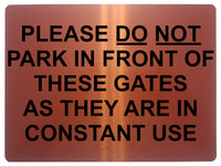 1452 PLEASE DO NOT PARK IN FRONT OF THIS GATE Metal Aluminium Plaque Sign House