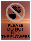 1758 PLEASE DO NOT PICK THE FLOWERS Garden Metal Aluminium Plaque Sign