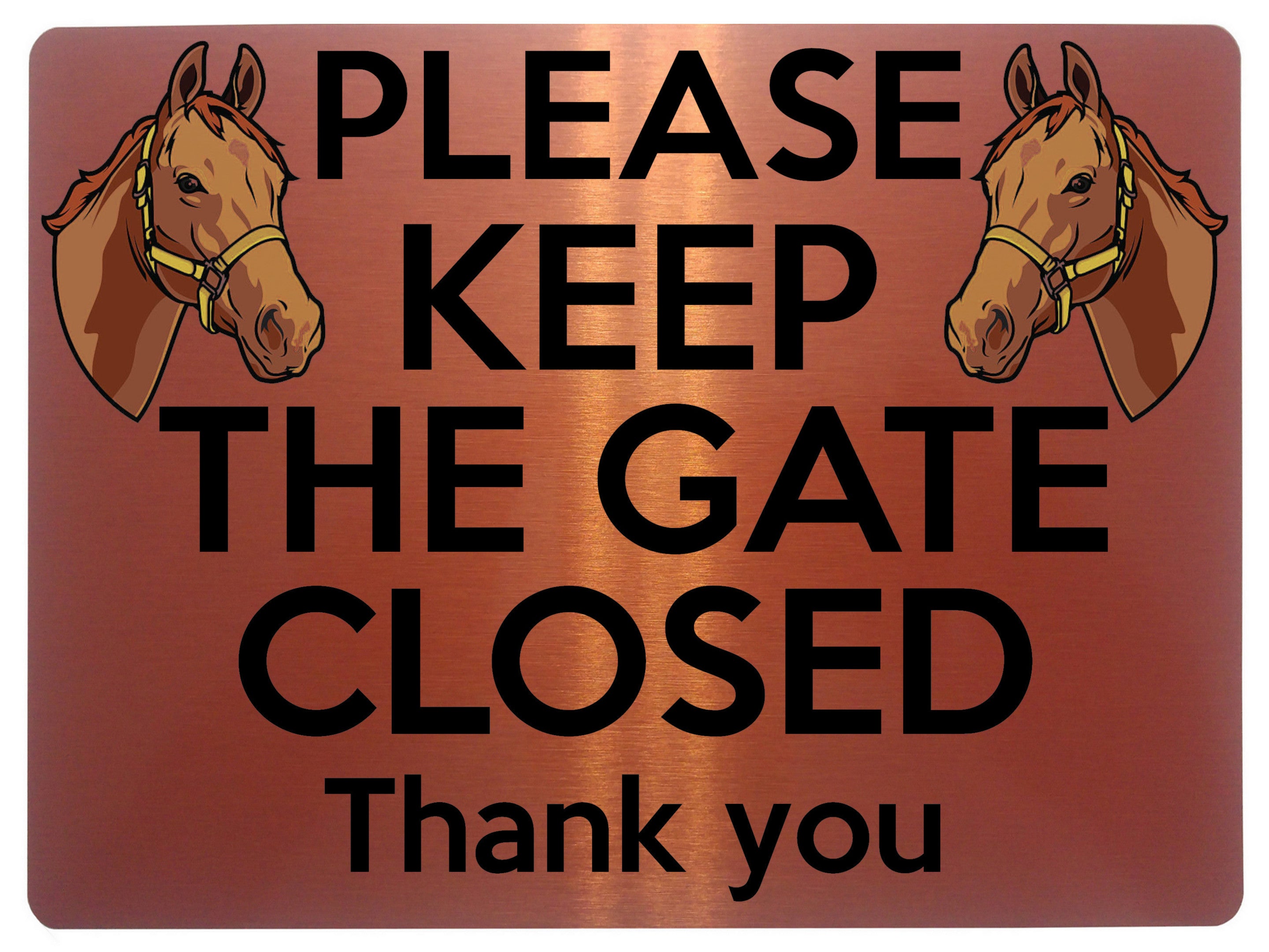 1715 PLEASE KEEP THE GATE CLOSED Stable Pony Door Metal Aluminium Plaque Sign