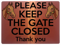 1715 PLEASE KEEP THE GATE CLOSED Stable Pony Door Metal Aluminium Plaque Sign