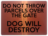 1662 DO NOT THROW PARCELS OVER THE GATE DOG Metal Aluminium Plaque Sign Door