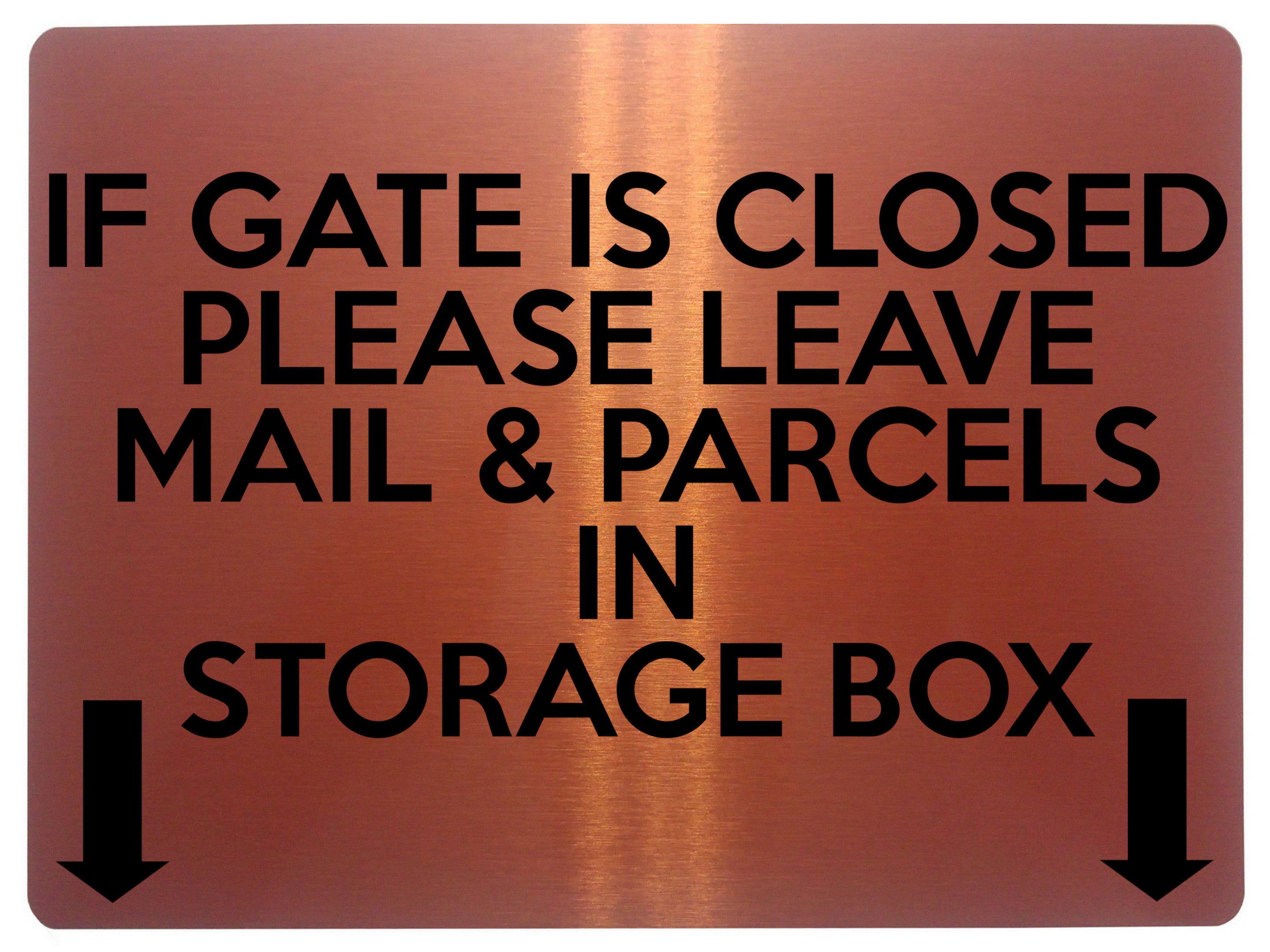 1696 IF GATE IS CLOSED LEAVE MAIL & PARCELS IN BOX Metal Aluminium Plaque Sign