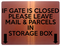 1696 IF GATE IS CLOSED LEAVE MAIL & PARCELS IN BOX Metal Aluminium Plaque Sign