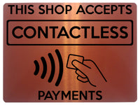 1645 THIS SHOP ACCEPTS CONTACTLESS PAYMENT Metal Aluminium Plaque Sign