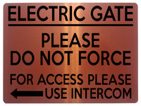 1584 ELECTRIC GATE FOR ACCESS PLEASE USE INTERCOM Left Arrow Safety Metal Aluminium Plaque Sign