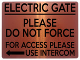 1584 ELECTRIC GATE FOR ACCESS PLEASE USE INTERCOM Left Arrow Safety Metal Aluminium Plaque Sign