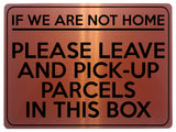 1757 IF NOT HOME LEAVE AND PICK-UP PARCELS IN THIS BOX Metal Aluminium Plaque Sign