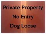 1703 Private Property No Entry Dog Loose Gate Door Metal Aluminium Plaque Sign