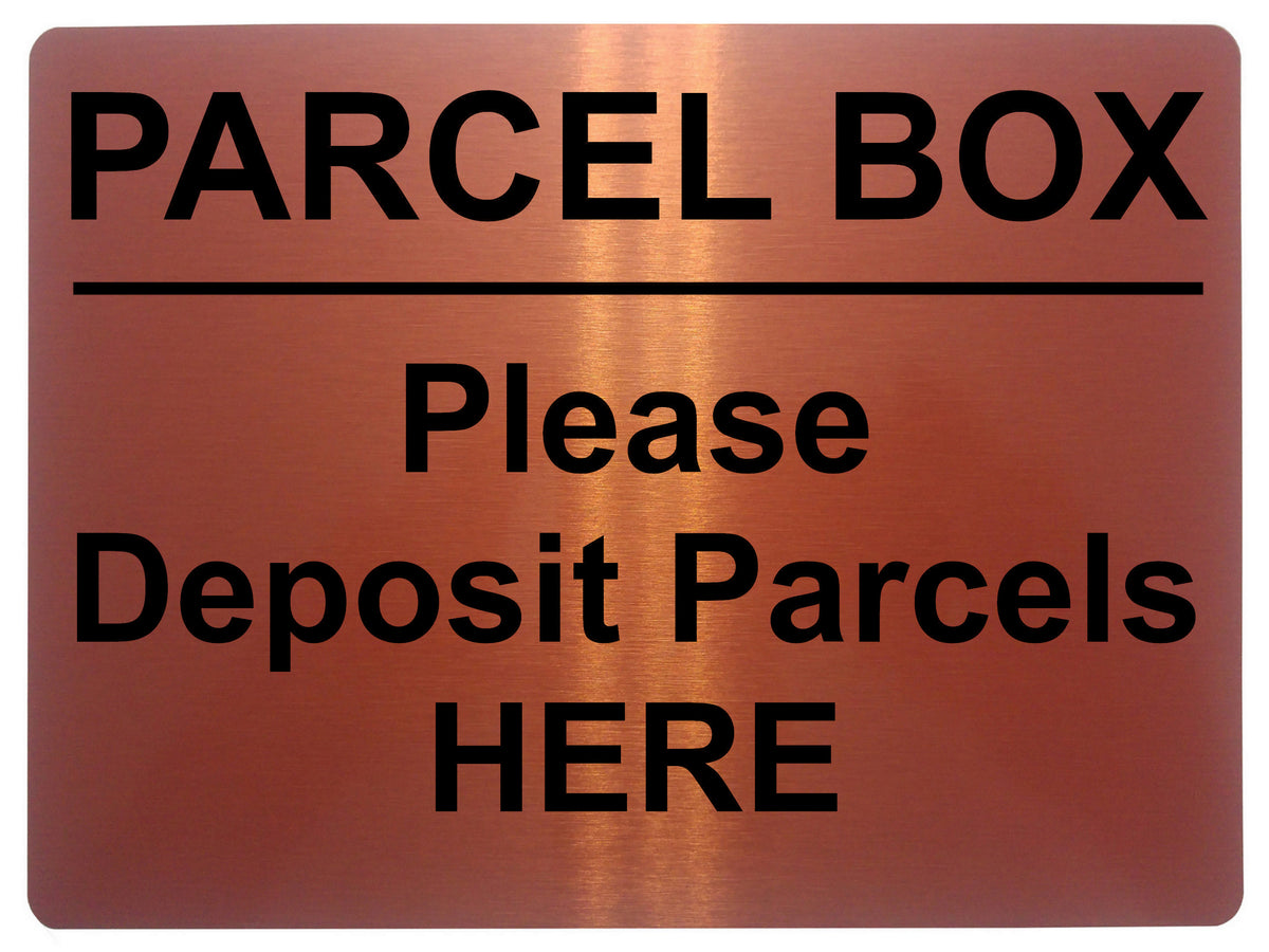 Parcel Rack Sign 1617 PARCEL BOX Please Deposit Parcels HERE Aluminium Plaque Sign Door ...
