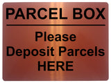 1617 PARCEL BOX Please Deposit Parcels HERE Aluminium Plaque Sign Door House