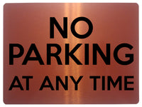 1524 NO PARKING AT ANY TIME Metal Aluminium Plaque Sign Door House Office Gate