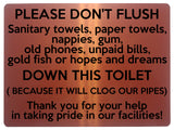 1652 PLEASE DON'T FLUSH DOWN THIS TOILET Metal Aluminium Plaque Sign Paper