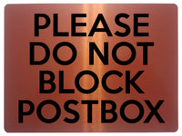 1628 PLEASE DO NOT BLOCK POSTBOX Metal Aluminium Plaque Sign Parcels Letters