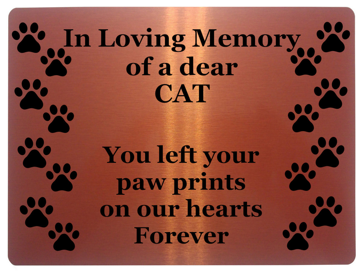 1418 In Loving Memory of a dear CAT Memorial Remembering Metal Aluminium Plaque Sign