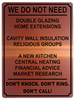 1346 WE DO NOT NEED Funny Metal Aluminium Plaque Sign Door Gate Wall House