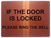 1321 IF THE DOOR IS LOCKED PLEASE RING THE BELL Metal Aluminium Plaque Sign Gate